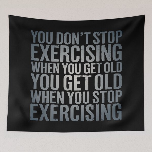 Item preview, You don't stop exercising when you get old… v.5 designed and sold by x1brett.
