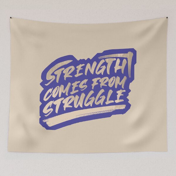 Item preview, Strength Comes from struggle designed and sold by Inkonicc.