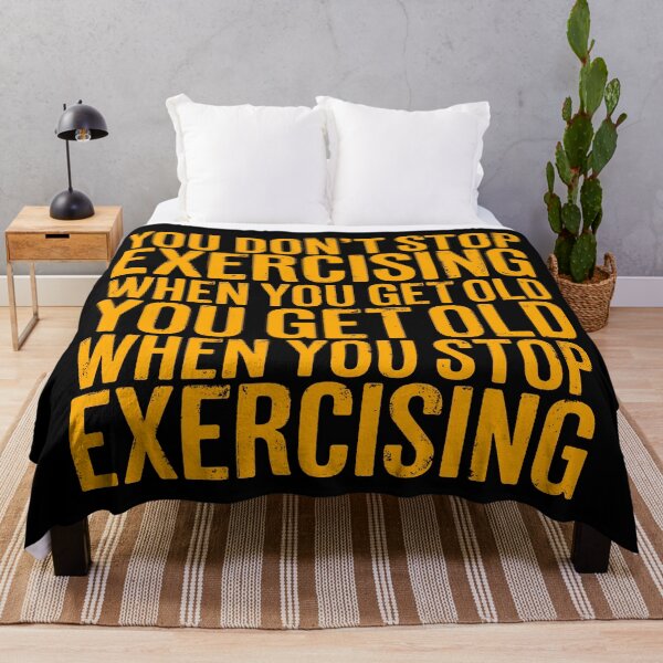 Item preview, You don't stop exercising when you get old… v.6 designed and sold by x1brett.