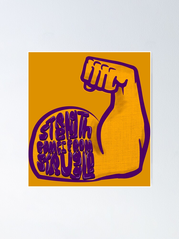 Thumbnail 1 of 3, Poster, Strength Comes from struggle designed and sold by Inkonicc.