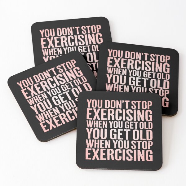 Item preview, You don't stop exercising when you get old… v.8 designed and sold by x1brett.