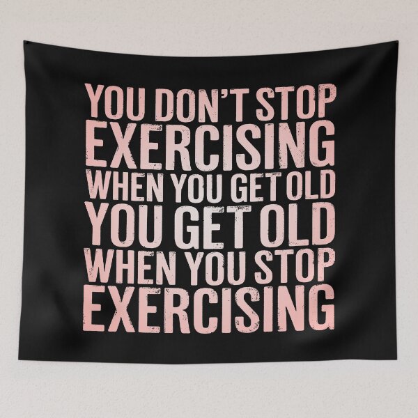 Item preview, You don't stop exercising when you get old… v.8 designed and sold by x1brett.