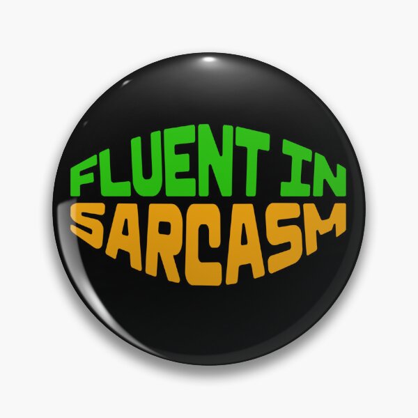 Item preview, Fluent in sarcasm designed and sold by CherylinChicTee.