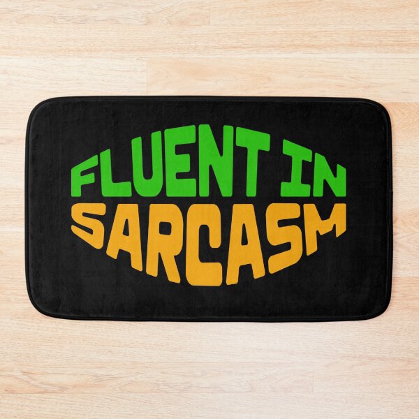Item preview, Fluent in sarcasm designed and sold by CherylinChicTee.