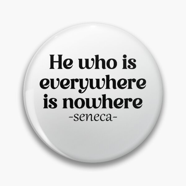 Item preview, Seneca: He who is everywhere is nowhere designed and sold by Meropis.