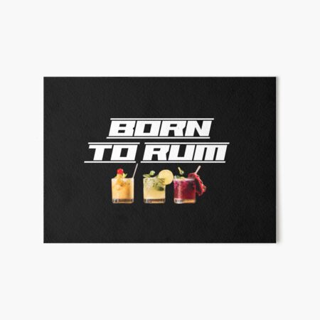 Item preview, Born to Rum designed and sold by Rinsetheman.