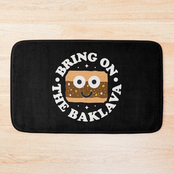 Item preview, Bring On The Baklava - Greek Pastry Baklava designed and sold by TomThornton.