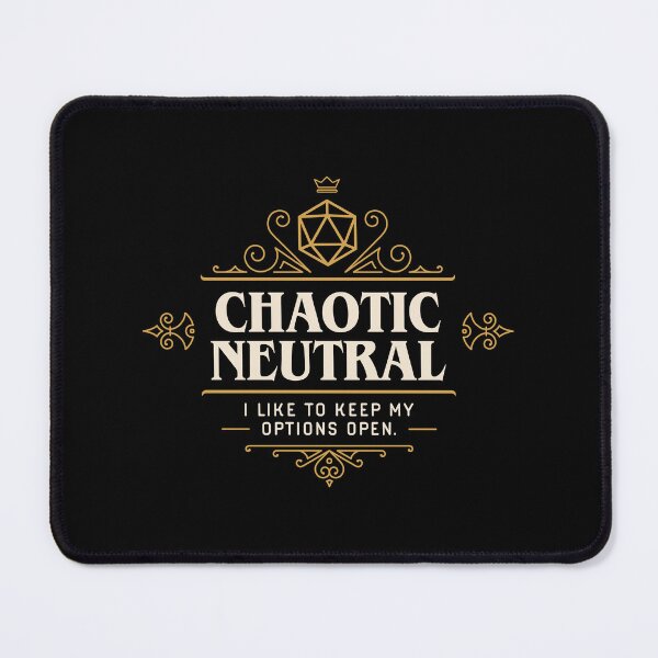 Item preview, I Like To Keep My Options Open Chaotic Neutral Funny Tabletop designed and sold by pixeptional.