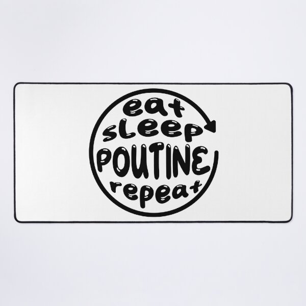 Item preview, Eat Sleep Poutine Repeat designed and sold by WhitepaperStyle.