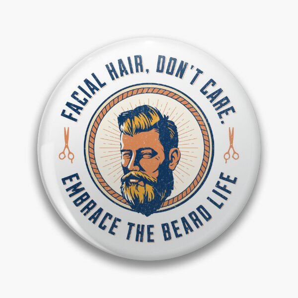 Item preview, Facial Hair Don't Care Embrace the Beard Life designed and sold by ClaytownTees.