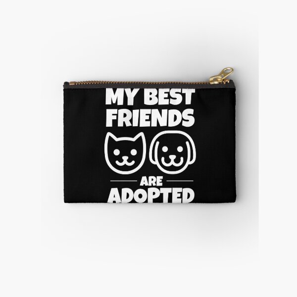 Item preview, My Best Friends are Adopted designed and sold by Blaacklight.