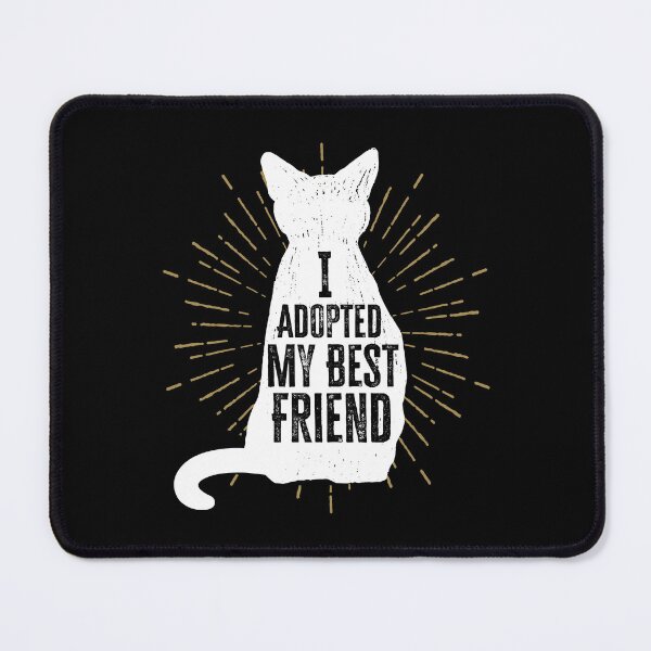 Item preview, I Adopted My Best Friend - Cat designed and sold by Blaacklight.
