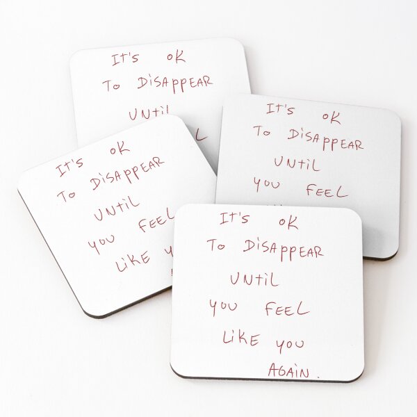 Item preview, It’s Ok To Disappear Until You Feel Like You Again. designed and sold by DreamersSoul.