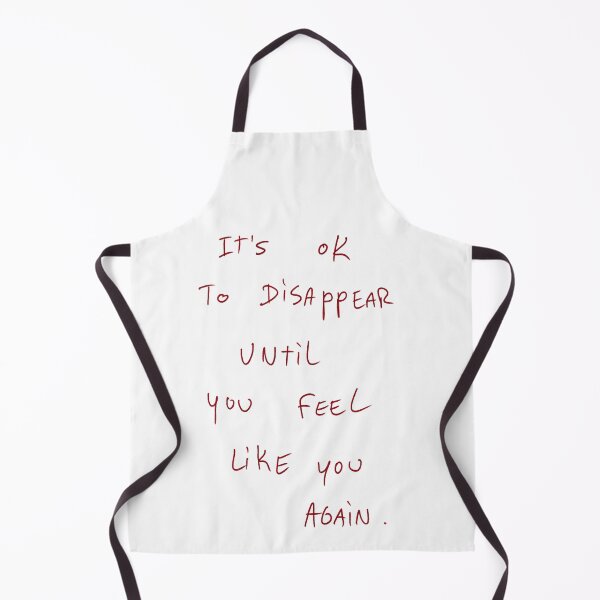 Item preview, It’s Ok To Disappear Until You Feel Like You Again. designed and sold by DreamersSoul.