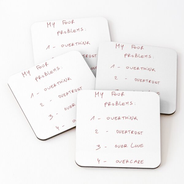 Item preview, My Four Problems: 1 - Overthink 2 - Overtrust 3 - Over love 4 - Overcare  designed and sold by DreamersSoul.