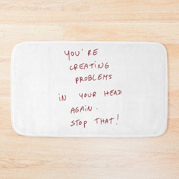 Item preview, You’re Creating Problems In Your Head Again. Stop That! designed and sold by DreamersSoul.