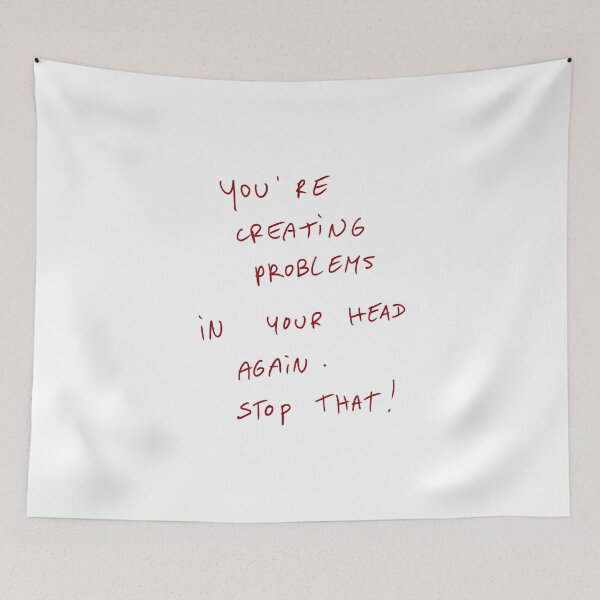 Item preview, You’re Creating Problems In Your Head Again. Stop That! designed and sold by DreamersSoul.