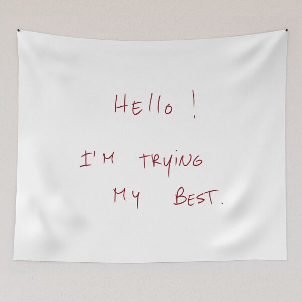 Item preview, Hello! I’m Trying My Best. designed and sold by DreamersSoul.