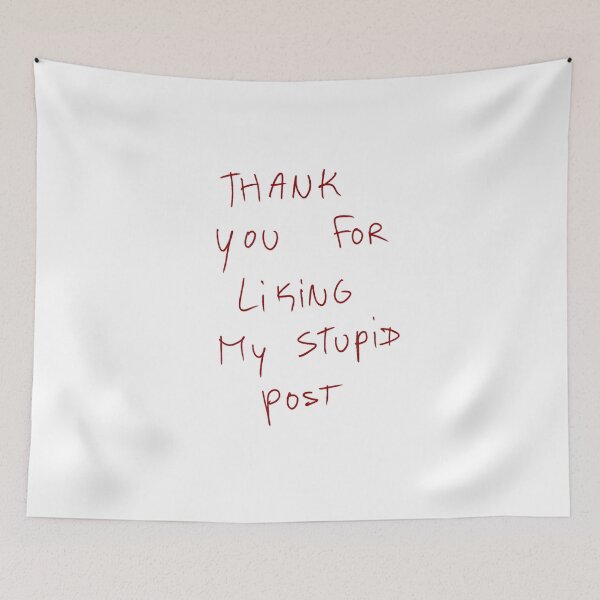 Item preview, Thank You For Liking My Stupid Post designed and sold by DreamersSoul.