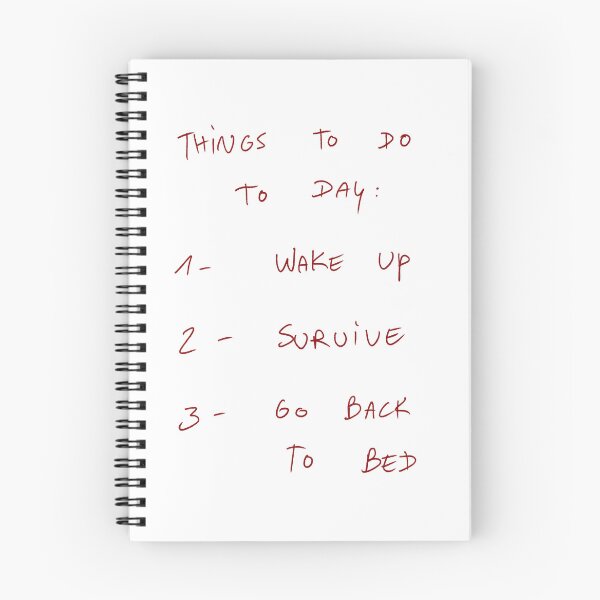 Item preview, Things To Do Today: 1 - Wake up 2 - Survive 3 - Go Back To Bed designed and sold by DreamersSoul.