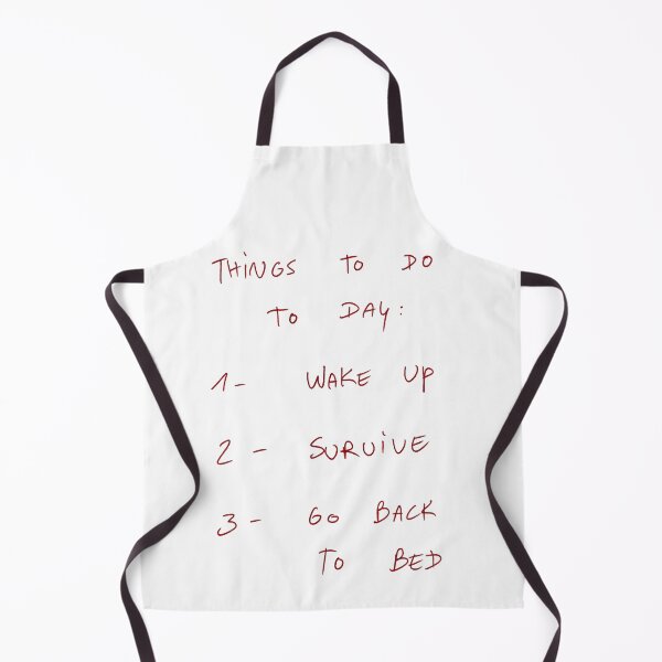 Item preview, Things To Do Today: 1 - Wake up 2 - Survive 3 - Go Back To Bed designed and sold by DreamersSoul.