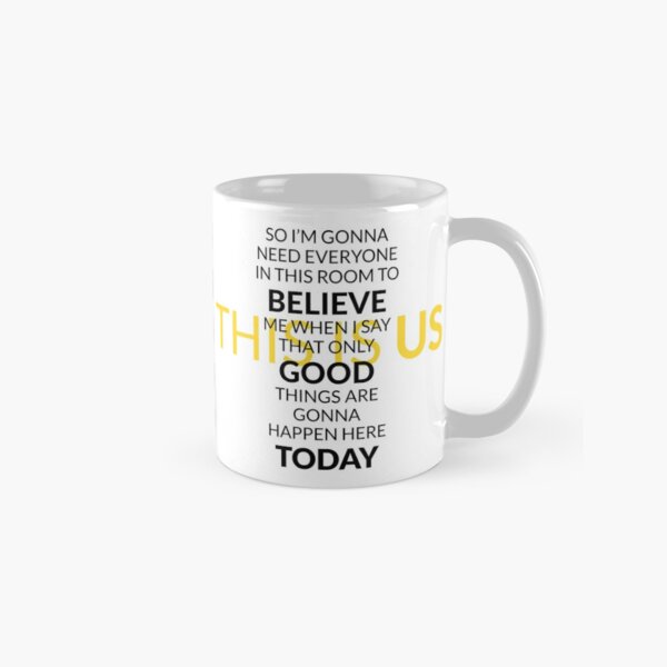 This is Us - Believe Good Things, Black Classic Mug
