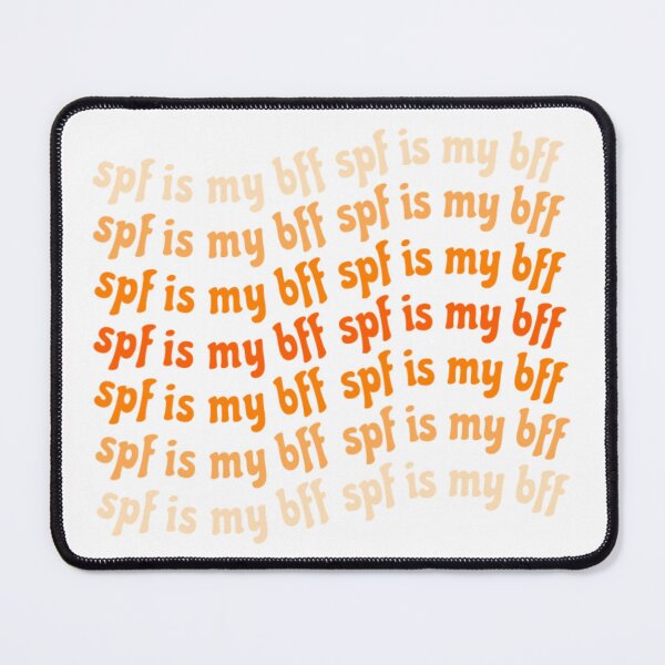 Item preview, SPF Is My BFF Wear Sunscreen designed and sold by radiantdark.