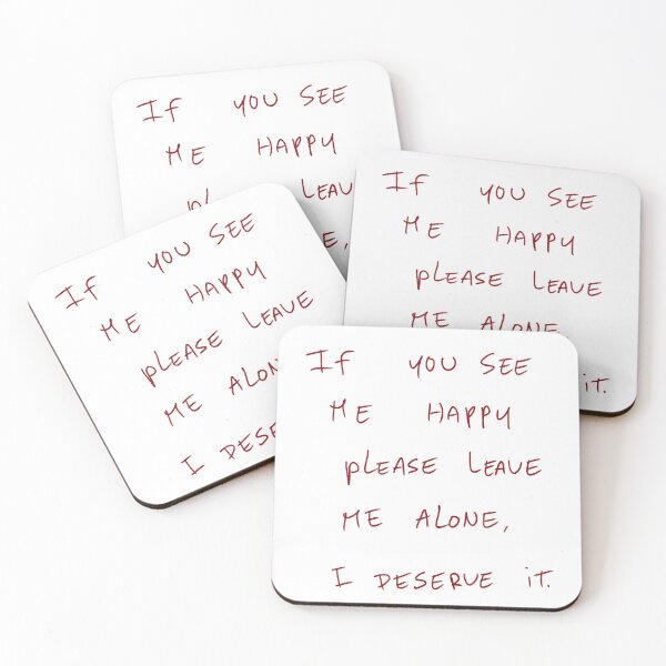 Item preview, If You See Me Happy Please Leave Me Alone, I Deserve It. designed and sold by DreamersSoul.
