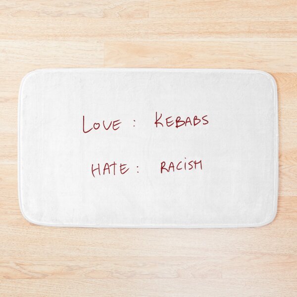 Item preview, Love : Kebabs Hate : Racism designed and sold by DreamersSoul.