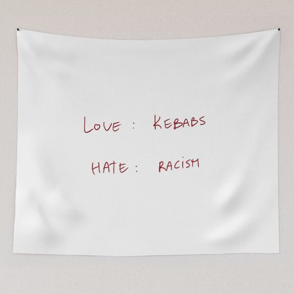 Item preview, Love : Kebabs Hate : Racism designed and sold by DreamersSoul.