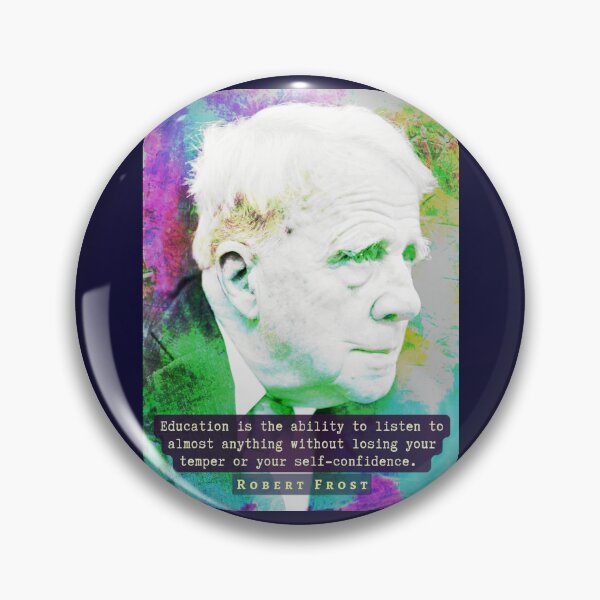 Item preview, Retrato y cita de Robert Frost: "La educación es la capacidad de escuchar casi cualquier cosa..." designed and sold by artbleed.