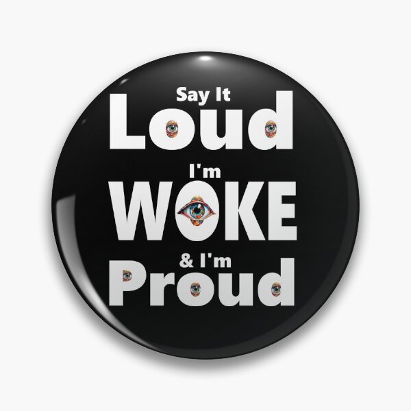 Item preview, Say It Loud I'm Woke & I'm Proud- Anti Republican- Biden Harris-Bidenomics designed and sold by SiggyZiggy.