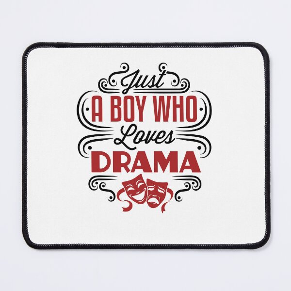 Item preview, Just a Boy Who Loves Drama designed and sold by jaygo.