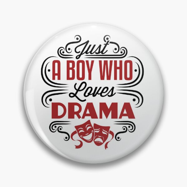 Item preview, Just a Boy Who Loves Drama designed and sold by jaygo.