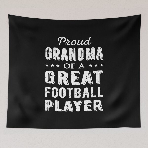 Item preview, Proud Grandma Of A Great Football Player I designed and sold by Lemon Pepper.