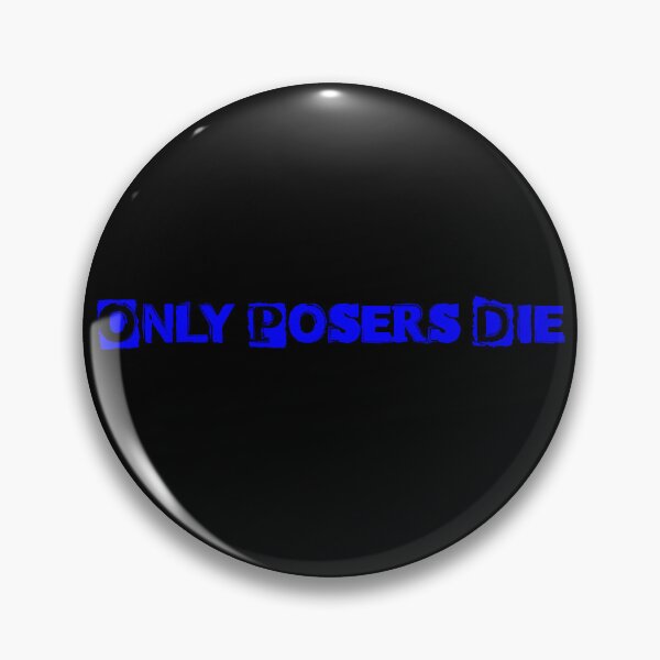 Item preview, Only Posers Die (SLC Punk) designed and sold by CleverHaunts.