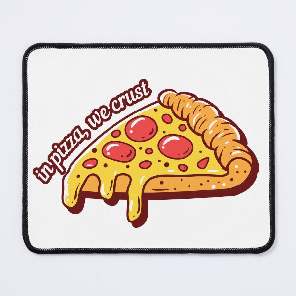 Item preview, in pizza we crust designed and sold by LazyCho.