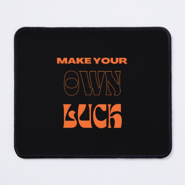 Item preview, make own luck designed and sold by tsjlooec90.