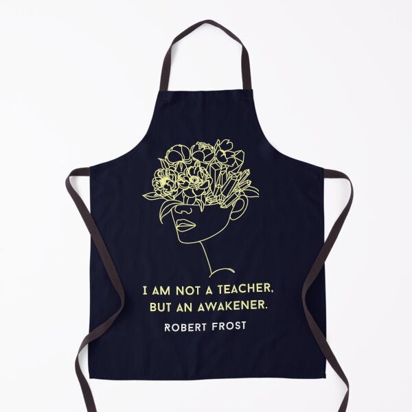 Item preview, Robert Frost quote about teaching: I am not a teacher, but an awakener designed and sold by artbleed.