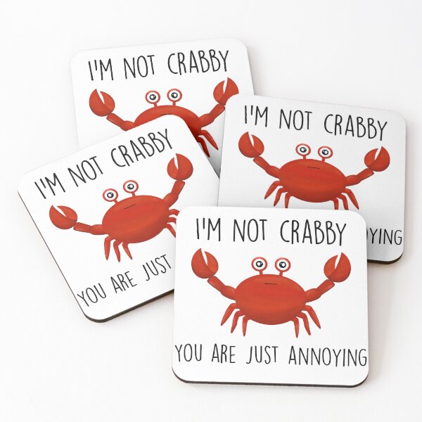 Aperçu de l'œuvre I am not crabby you are just annoying créée et vendue par Midwestmama94.