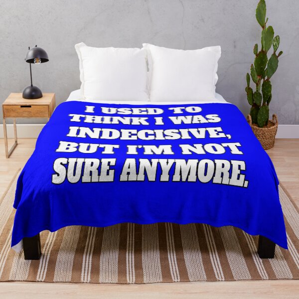 Item preview, Funny Sarcastic Humor I Used To Think I Was Indecisive designed and sold by fantasticdesign.