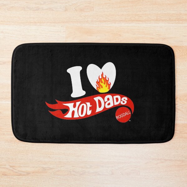 Item preview, I Love Hot Dads designed and sold by Rogdall.