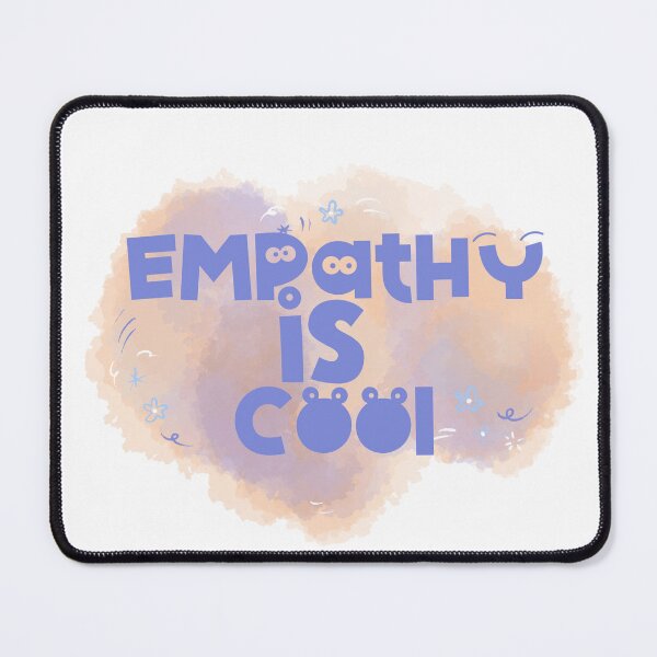 Item preview, Empathy is Cool designed and sold by Monica-Designs.