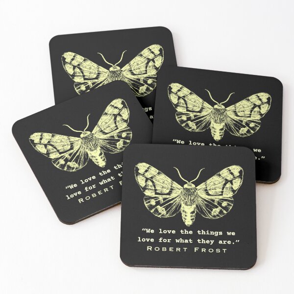 Item preview, Robert Frost quote from Hyla brook: We love the things we love for what they are.  designed and sold by artbleed.