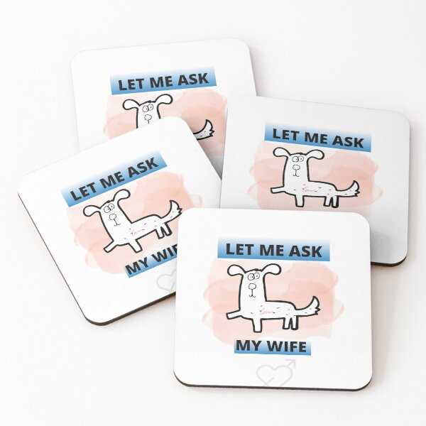 Item preview, Let my ask my wife designed and sold by Funtomass.