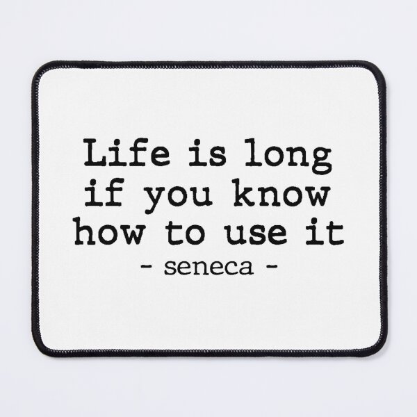 Item preview, Life is long, if you know how to use it. designed and sold by Meropis.