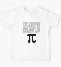 My Phone Number Is The Last 10 Digits of Pi Kids Tee