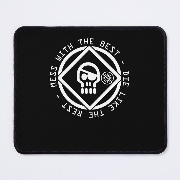Item preview, Mess With the Best Die Like the Rest  	 designed and sold by sjgrrqed1.