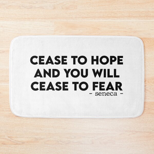 Item preview, Cease to hope and you will cease to fear. designed and sold by Meropis.