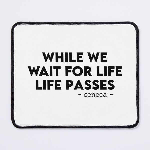 Item preview, While we wait for life, life passes. designed and sold by Meropis.